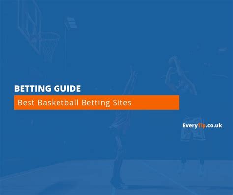 Best Basketball Betting Sites in UK .